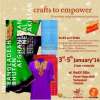 Events in Chennai, Crafts to empower, Craft Demonstration, Sale, 3 to 5 January 2014, RmKV, Forum Vijaya Mall, Vadapalani, 11.am onwards, handcrafted Garments, Shawls, Stoles, Placemats, Wall Hangings from South Asia