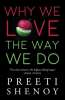 Events in Chennai - Book Launch "Why We Love the Way We Do" by Preeti Shenoy at Starmark, Express Avenue on 17 June 2016, 6:30.pm